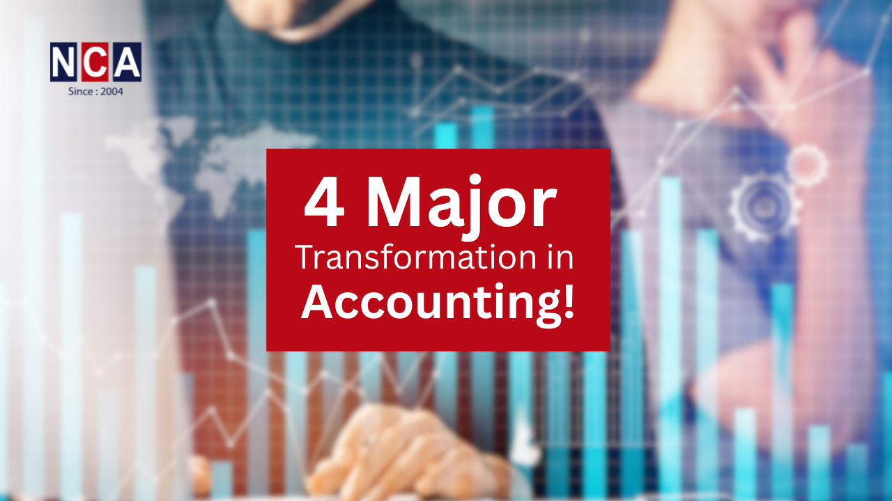 4 major transformation in Accounting!